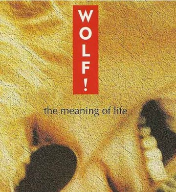 Wolf - Meaning Life